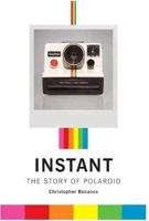 Instant: The Story of Polaroid 1616890851 Book Cover