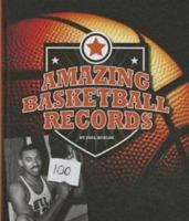 Amazing Basketball Records 161473402X Book Cover