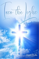 Into the Light 1648302408 Book Cover