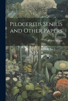 Pilocereus Senilis and Other Papers 1021987557 Book Cover