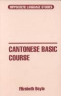 Cantonese Basic Course (Hippocrene Language Studies) 078180289X Book Cover