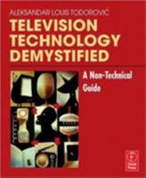 Television Technology Demystified: A Non-technical Guide 813120801X Book Cover