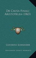 De causa finali Aristotelea 1160385130 Book Cover