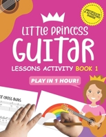 Little Princess Guitar Lessons Activity Book 1 1092301216 Book Cover