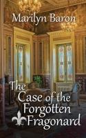 The Case of the Forgotten Fragonard 150924865X Book Cover