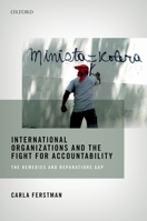 International Organizations and the Fight for Accountability:: The Remedies and Reparations Gap 0198808445 Book Cover
