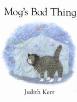 Mog's Bad Thing 0001983857 Book Cover