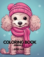 COLORING BOOK: ANIMALS AGES 4-8 B0CR6RCBJ5 Book Cover