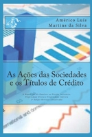 As Ações das Sociedades e os Títulos de Crédito: A Bipartição do Domínio no Direito Societário: Propriedade Direta e Propriedade Indireta 1977028233 Book Cover