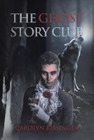 The Ghost Story Club 1644240394 Book Cover