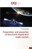 Preparation and properties of Rare Earth doped NLO single crystals 384161731X Book Cover