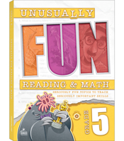 Unusually Fun Reading Math Workbook, Grade 5: Seriously Fun Topics to Teach Seriously Important Skills 1483867145 Book Cover
