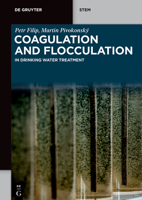 Coagulation and Flocculation: In Drinking Water Treatment (de Gruyter Stem) 3111245977 Book Cover