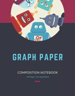 Graph Paper Notebook: Blank grid paper, Robot Themed Quad ruled, 5x5, Composition notebook. Large 8.5 x 11 in (110 pages) 1700437488 Book Cover