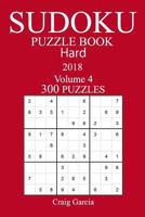 300 Hard Sudoku Puzzle Book - 2018 1981728511 Book Cover