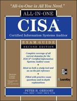 CISA Certified Information Systems Auditor All-In-One Exam Guide [With CDROM]