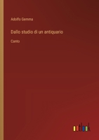 Dallo studio di un antiquario: Canto (Italian Edition) 3563214182 Book Cover