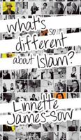 What's So Different about Islam? 1909740578 Book Cover