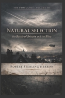 Natural Selection: The Battle of Britain and The Blitz B0B9RXRQ1M Book Cover