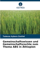 Gemeinschaftswissen und Gemeinschaftsrechte zum Thema ABS in Äthiopien 6205781077 Book Cover