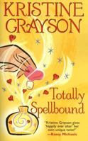 Totally Spellbound 0821775987 Book Cover