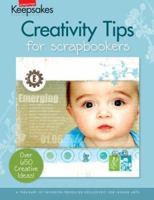 Creativity Tips for Scrapbookers (Leisure Arts #15951) (Creating Keepsakes) 1574866079 Book Cover