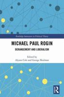 Michael Paul Rogin: Derangement and Liberalism 1138041858 Book Cover