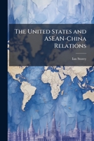 The United States and ASEAN-China Relations 102510997X Book Cover