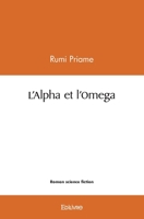 L'Alpha et l'Omega (French Edition) 2414556250 Book Cover