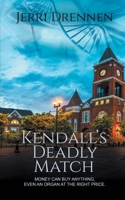 Kendall's Deadly Match (Redeeming the Reporter) 1509261028 Book Cover