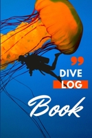 Dive Log Book: Scuba Diving Log Book, 110 Pages , Diver's log book 1657003256 Book Cover