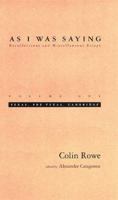 As I Was Saying, Vol. 1: Texas, Pre-Texas, Cambridge 0262681102 Book Cover