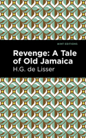 Revenge: A Tale of Old Jamaica 1513297058 Book Cover