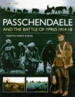 Passchendaele and the Battles of Ypres 1914-18 1855327341 Book Cover