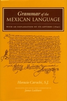 Grammar of the Mexican Language 0804742812 Book Cover