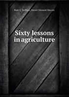 Sixty Lessons In Agriculture B0BMW4MBTH Book Cover