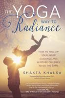Yoga: The Eternal Way to Health: How to follow your inner guidance and nurture children to do the same 0738747769 Book Cover