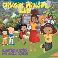 Explosive Impulsive Alley 1728337259 Book Cover