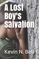 A Lost Boy's Salvation B08KTW93B6 Book Cover
