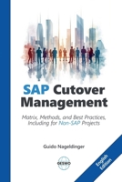 SAP Cutover Management: Matrix, Methods, and Best Practices, Including for Non-SAP Projects 9998998956 Book Cover