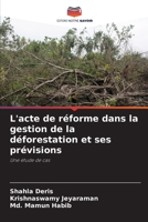 L'acte de réforme dans la gestion de la déforestation et ses prévisions (French Edition) 6208524016 Book Cover