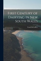 First Century of Dairying in New South Wales 1019198567 Book Cover