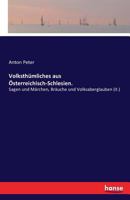 Volksthumliches Aus Osterreichisch-Schlesien. 3741107557 Book Cover