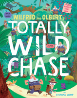 Wilfred and Olbert's Totally Wild Chase: A Puzzle Activity Story Book 1680101439 Book Cover