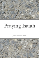 Praying Isaiah 131242592X Book Cover