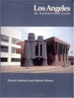 Los Angeles: An Architectural Guide 0879056274 Book Cover