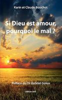 Si Dieu est amour, pourquoi le mal ? 2810612234 Book Cover