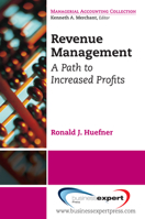 Revenue Management: A Path to Increased Profits 1606491415 Book Cover