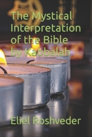 The Mystical Interpretation of the Bible by Kabbalah B0BP9S1KBG Book Cover