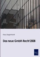 Das Neue Gmbh-Recht 2008 3867410844 Book Cover